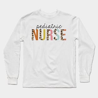 Pediatric Nurse Leopard Print Registered RN Nursing Appreciation Long Sleeve T-Shirt